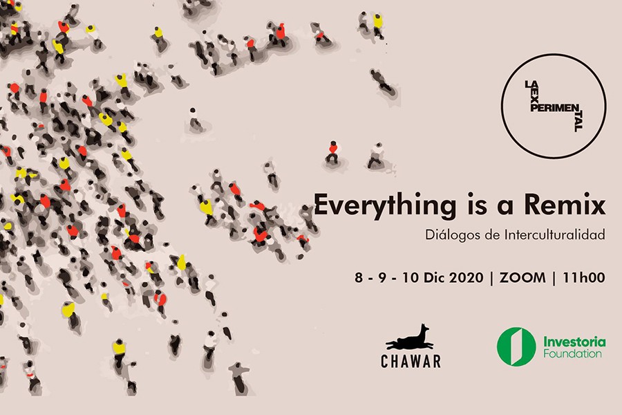 Everything is a Remix: Diálogos de Interculturalidad
