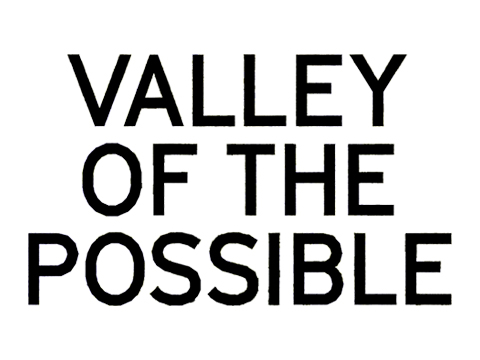 Valley of the Possible